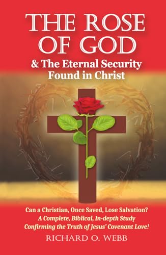The Rose of God & The Eternal Security Found in Christ