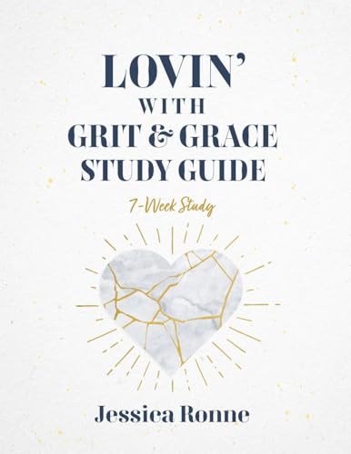 Lovin With Grit & Grace Study Guide