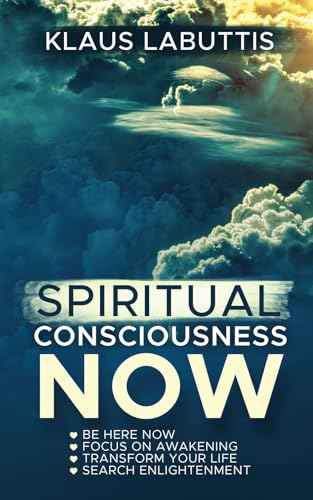 SPIRITUAL CONSCIOUSNESS NOW