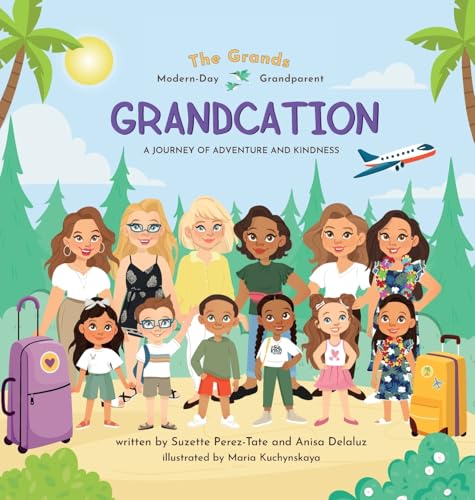 Grandcation (A Journey of Adventure and Kindness)