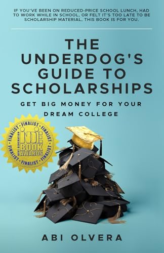 The Underdog's Guide to Scholarships