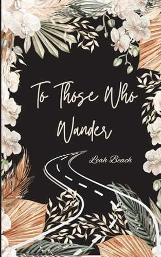 To Those Who Wander