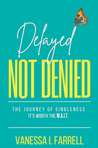 Delayed Not Denied