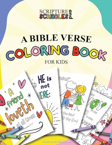 Scripture and Scribbles, A Bible Verse Coloring Book for Kids