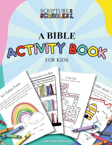 Scripture and Scribbles, A Bible Activity Book for Kids