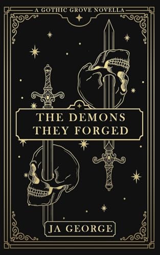 The Demons They Forged