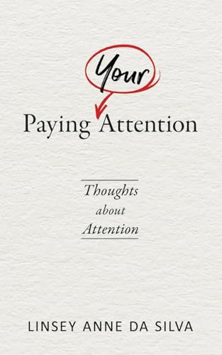 Paying Your Attention