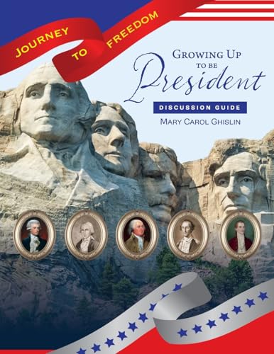Growing Up to Be President Discussion Guide
