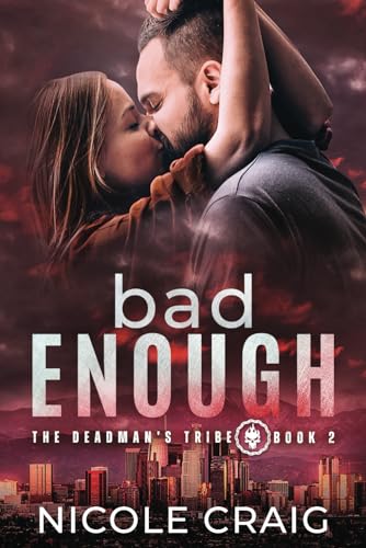 Bad Enough