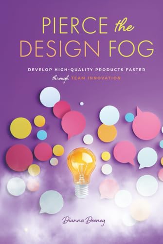 Pierce the Design Fog