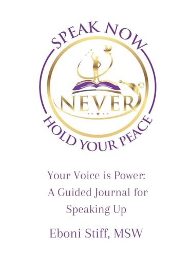 Speak Now Never Hold Your Peace, Your Voice is Power