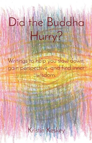 Did the Buddha Hurry?
