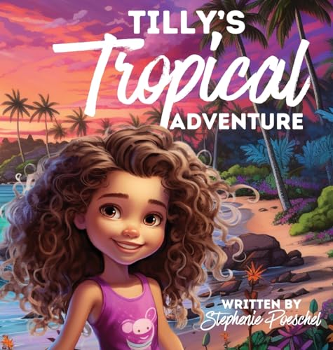Tilly's Tropical Adventure