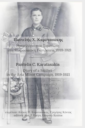 Diary of a Soldier in the Asia Minor Campaign, 1919-1921