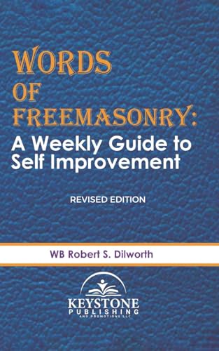 Words of Freemasonry; A Weekly Guide to Self Improvement