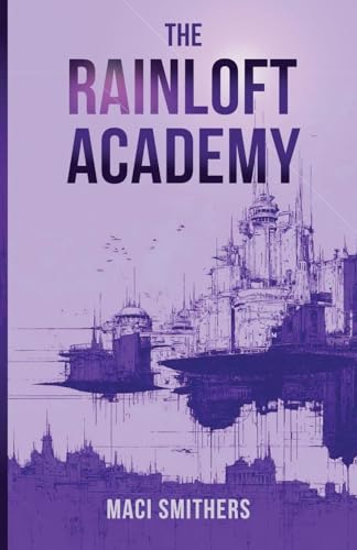 The Rainloft Academy