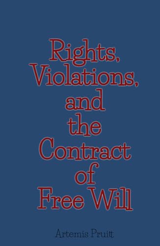 Rights, Violations, and the Contract of Free Will