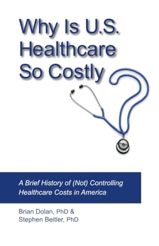 Why Is U.S. Healthcare So Costly?