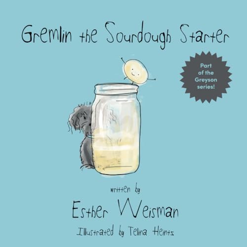 Gremlin the Sourdough Starter