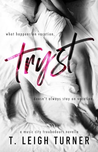 Tryst (A Music City Troubadours Novella)