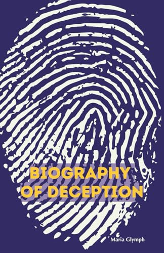 Biography of Deception