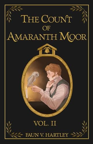 The Count of Amaranth Moor, Vol. 2