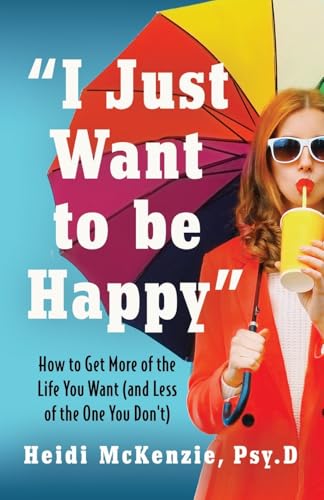 'I Just Want to Be Happy'