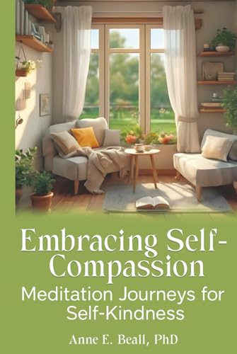 Embracing Self-Compassion