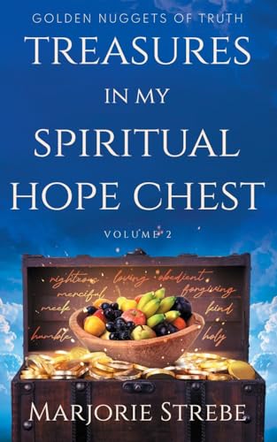 Treasures in My Spiritual Hope Chest