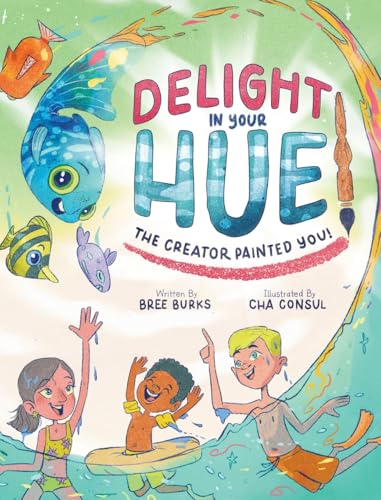 Delight In Your Hue