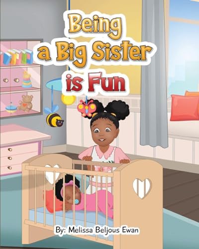 Being A Big Sister is Fun
