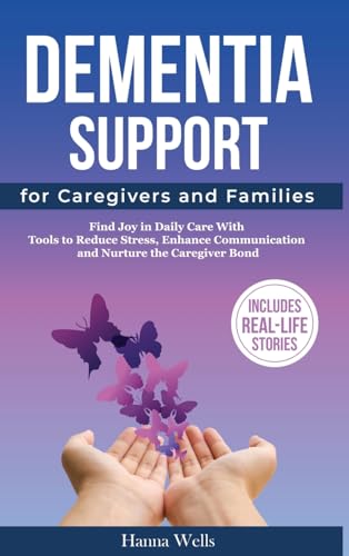 Dementia Support for Caregivers and Families