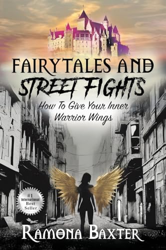 FAIRYTALES AND STREET FIGHTS