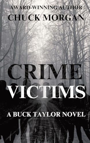 Crime Victims, A Buck Taylor Novel