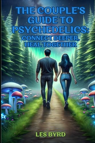 The Couple's Guide to Psychedelics