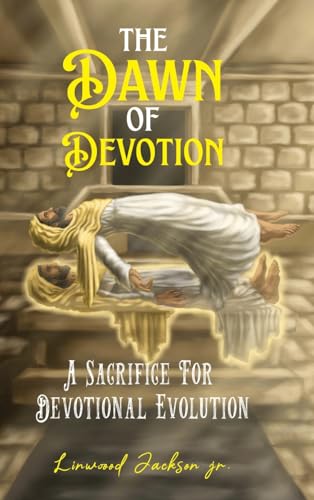 The Dawn of Devotion