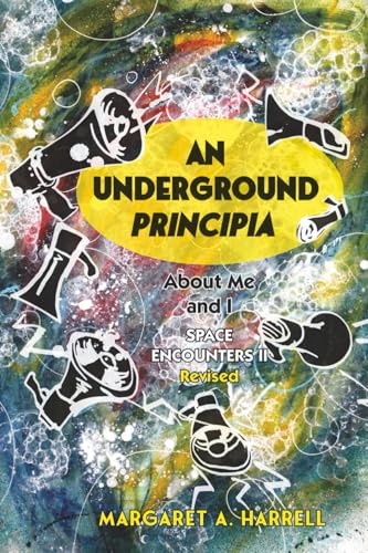 Space Encounters II-rev.--An Underground Principia