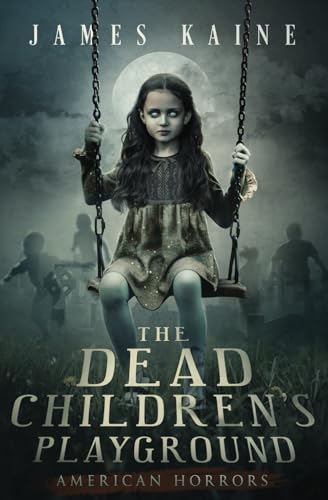 The Dead Children's Playground