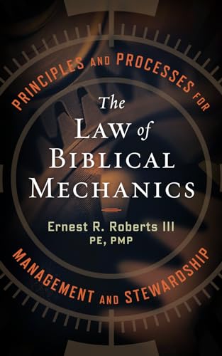 The Law of Biblical Mechanics