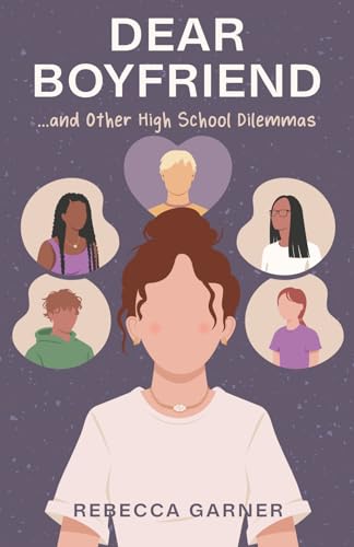 Dear Boyfriend... and Other High School Dilemmas