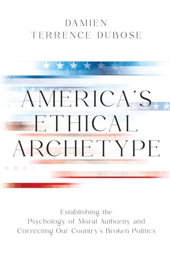 America's Ethical Archetype