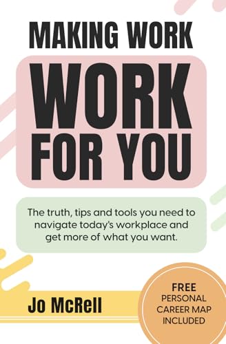 Making Work Work for You