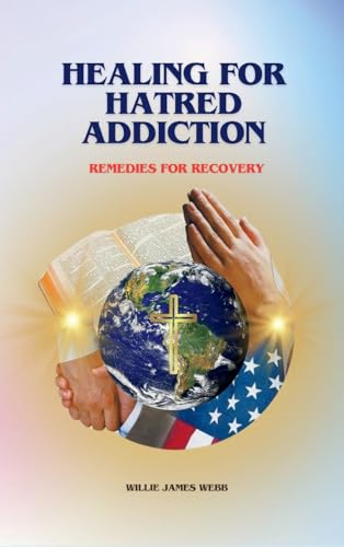 Healing For Hatred Addiction