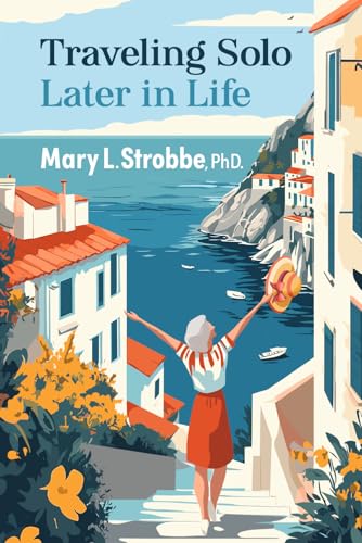 Traveling Solo Later in Life