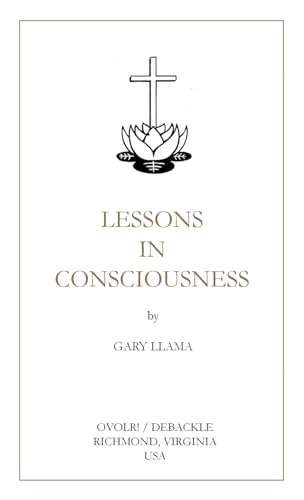 LESSONS  IN  CONSCIOUSNESS
