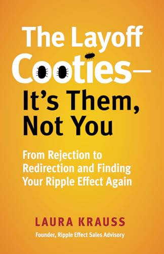 The Layoff Cooties-It's Them, Not You