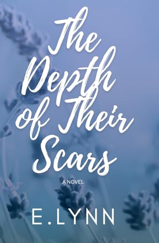 The Depth of Their Scars