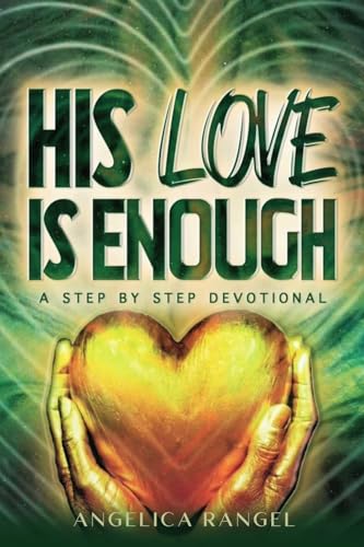His Love Is Enough