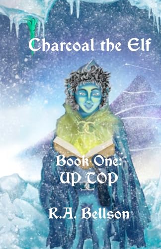 Charcoal the Elf - Book One