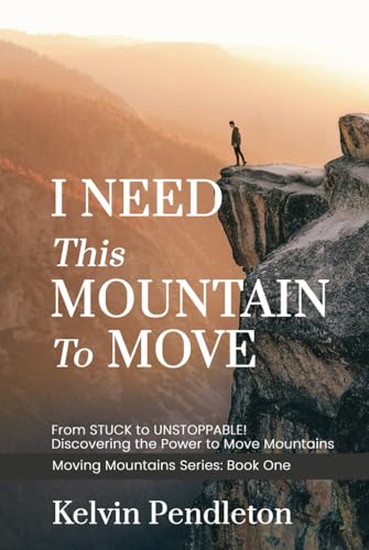 I Need This Mountain to Move